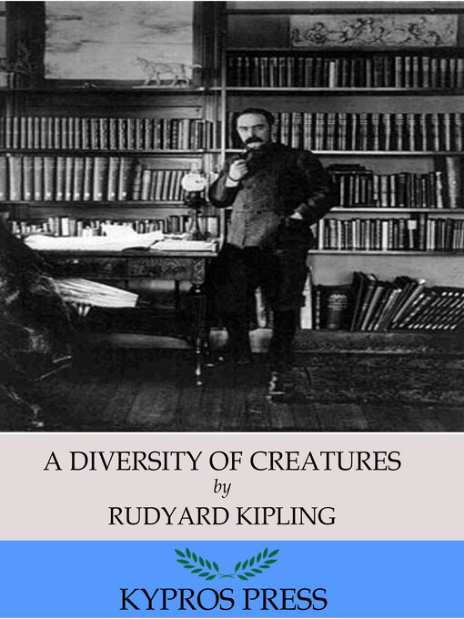 Title details for A Diversity of Creatures by Rudyard Kipling - Available